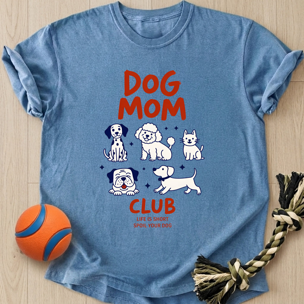 Dog Mom Club T-Shirt – Bluejean t-shirt