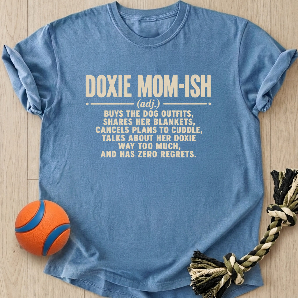 Doxie Mom Ish T-Shirt – Bluejean t-shirt