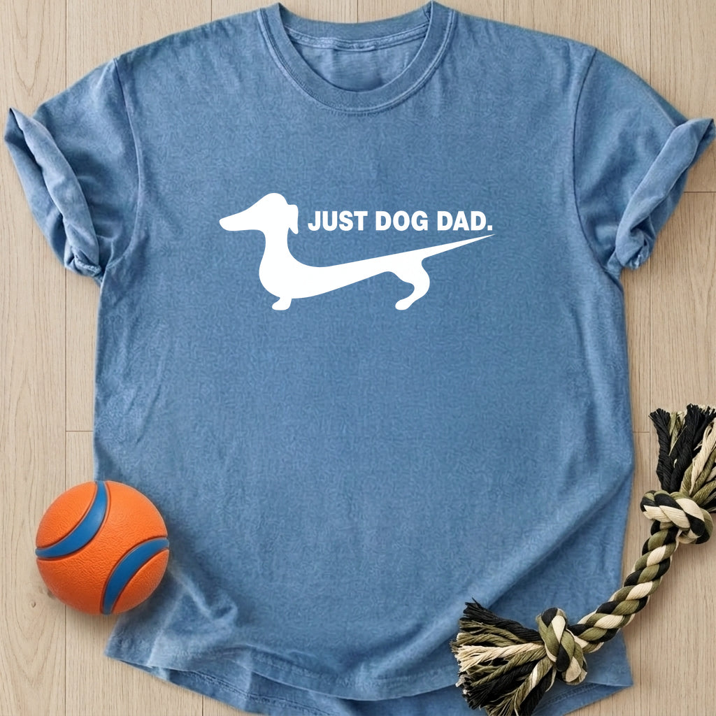 Just Dog Dad T-Shirt – Bluejean t-shirt