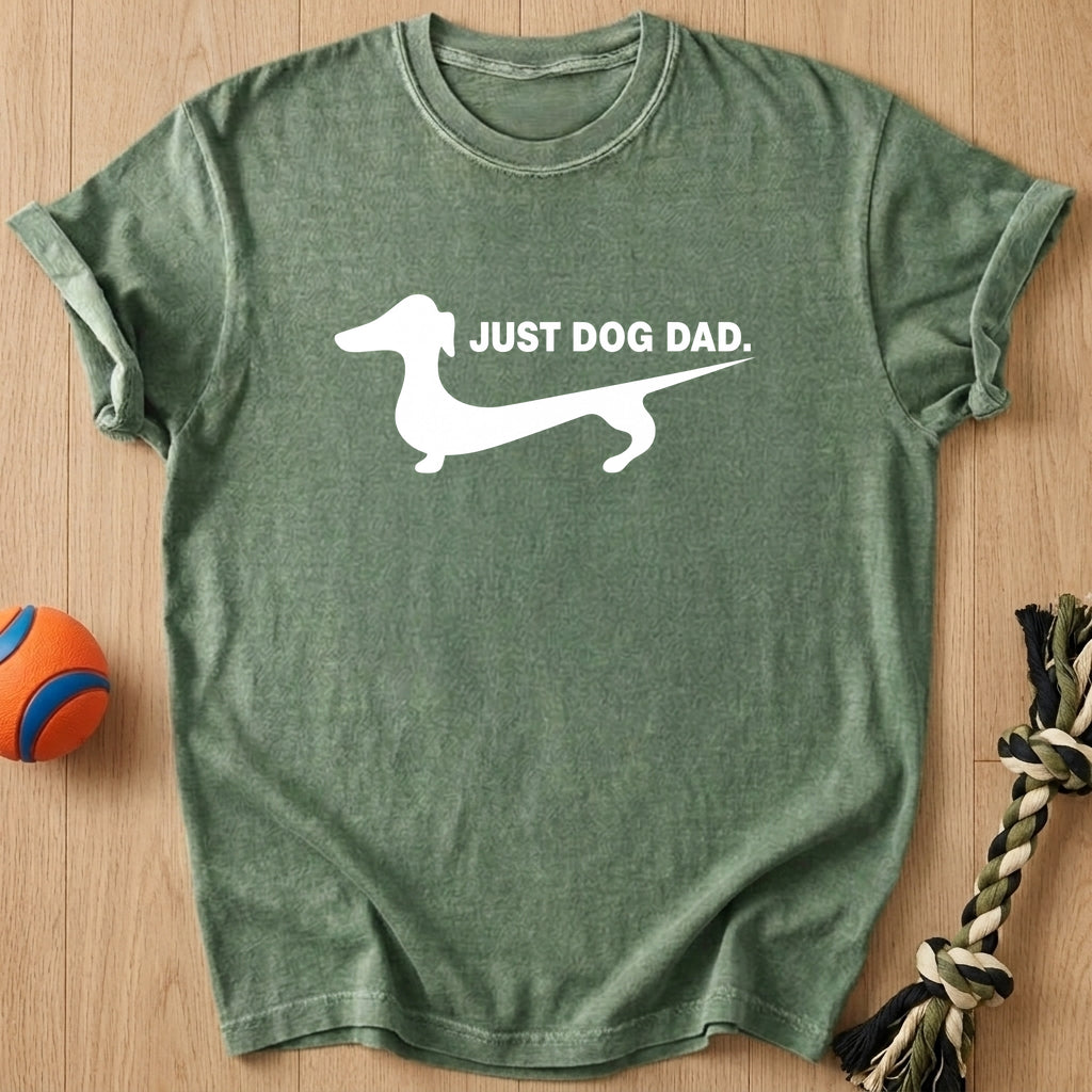 Just Dog Dad T-Shirt – Moss t-shirt