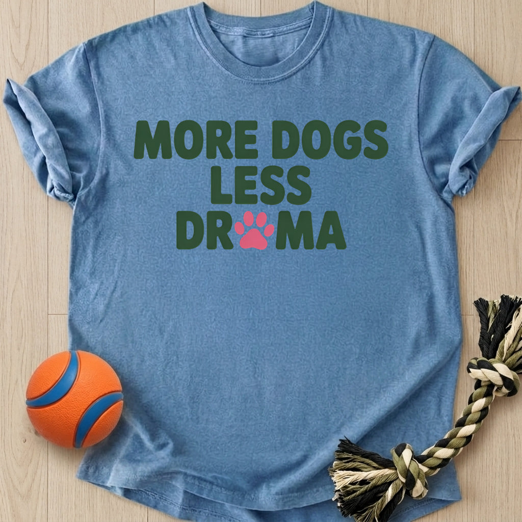Less Drama T-Shirt – Bluejean t-shirt