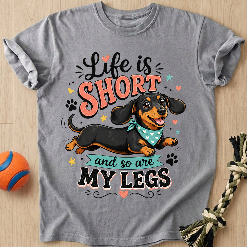 Life Is Short T-Shirt