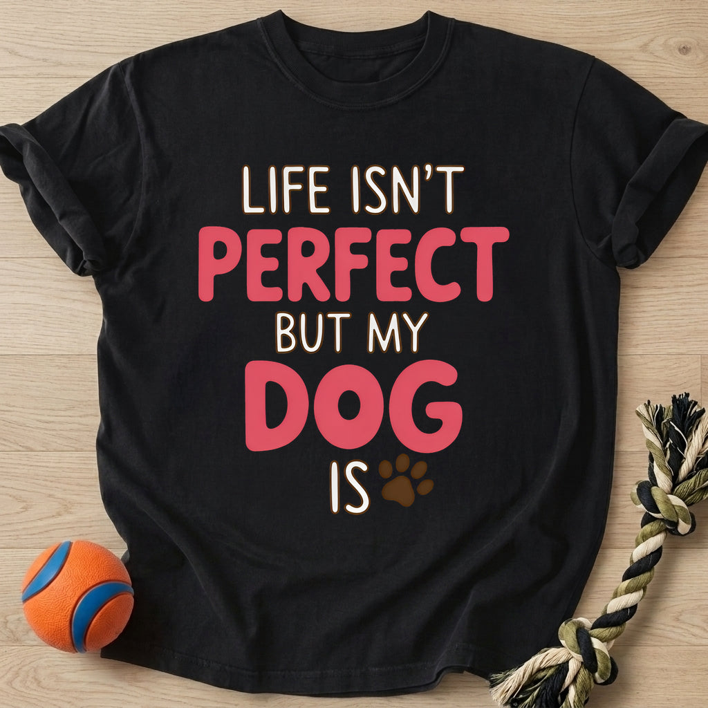 Life Isn't Perfect T-Shirt – Black t-shirt