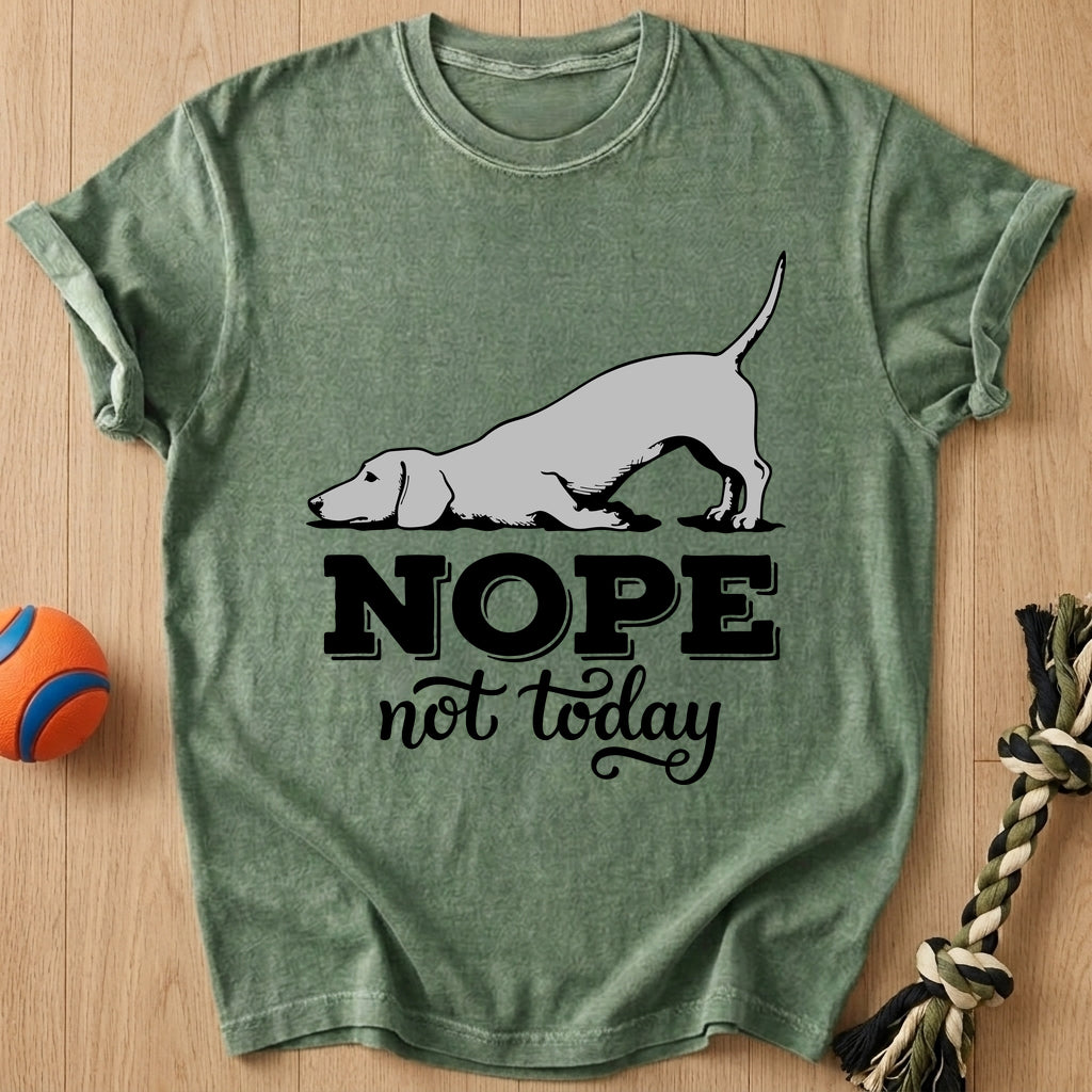Nope Not Today T-Shirt – Moss t-shirt