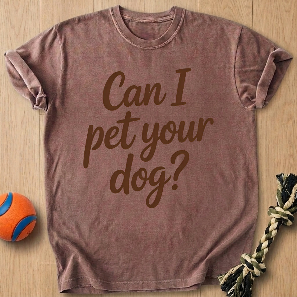 Pet Your Dog T-Shirt – Espresso t-shirt