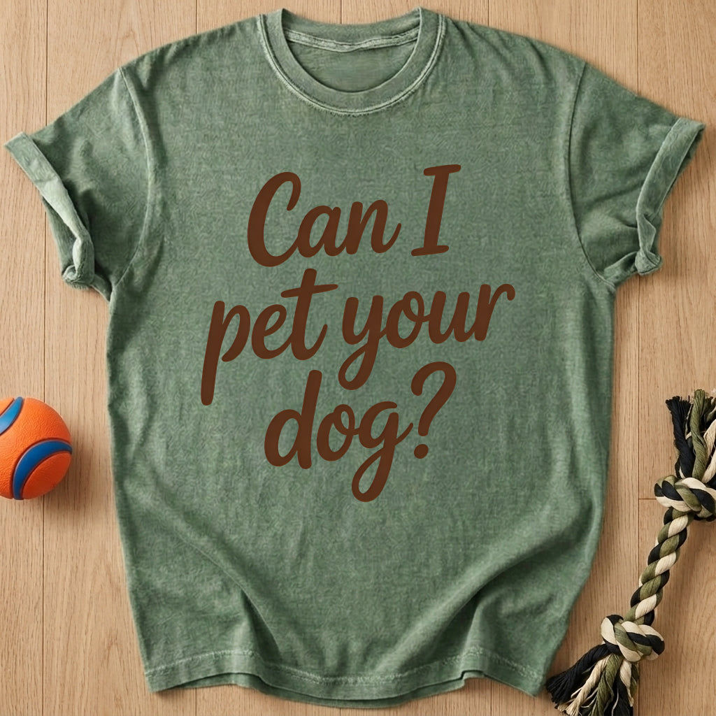 Pet Your Dog T-Shirt – Moss t-shirt